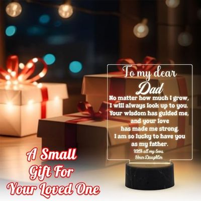 To My Dear Dad Engraved night lamp with Warm white light Fathers Day Gift from Daughter , Birthday Gift for Dad from Daughter