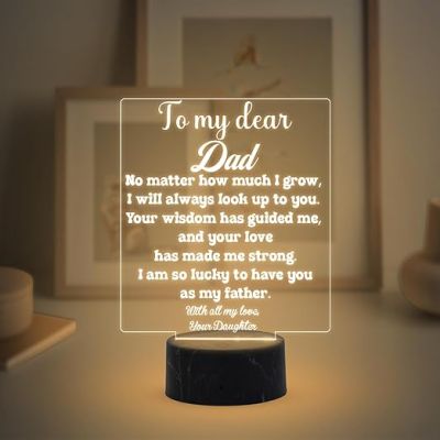 To My Dear Dad Engraved night lamp with Warm white light Fathers Day Gift from Daughter , Birthday Gift for Dad from Daughter