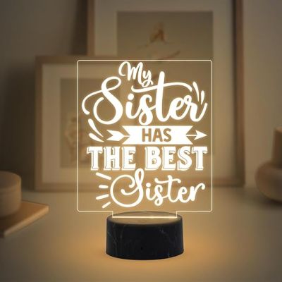 My Sister Has The Best Sister Engraved Quote night lamp with Warm White Light Best Gift for Sister on Her Birthday, Surprise Gift for Sister