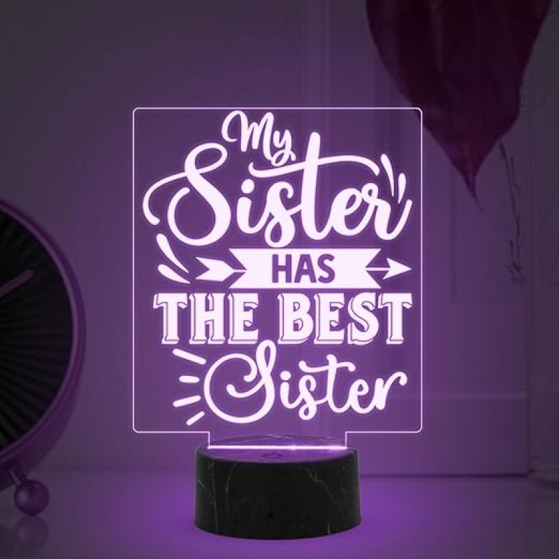 My Sister Has The Best Sister Engraved Quote night lamp with Multicolored Light Best Gift for Sister on Her Birthday , Surprise Gift for Sister