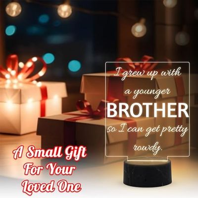 I Grew Up with A Younger Brother So I Can Get Pretty Rowdy Engraved Quote Night Lamp with Warm White Light Raksha Bandhan Gift for Brother