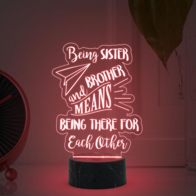 Being Sister & Brother Means Being There for Each Other Engraved Night Lamp with Automatic Color Changing Light Raksha Bandhan, Gift for Brother & Sister