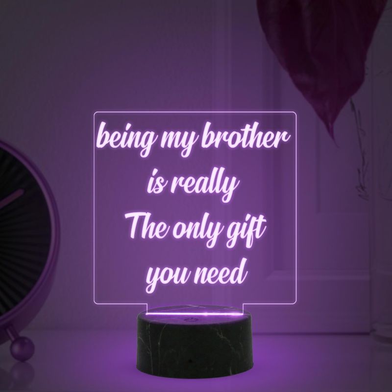 Being My Brother is Really The Only Gift You Need Engraved night lamp with Multicolored Light Gift for Raksha Bandhan, Birthday, Christmas, Best Gift For Sister