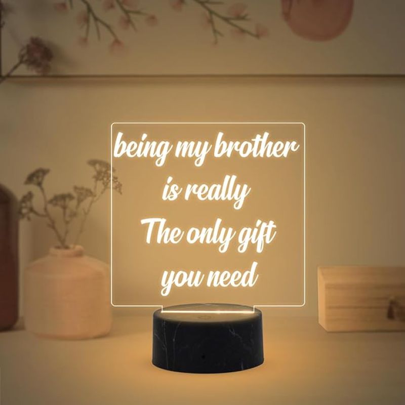 Being My Brother is Really The Only Gift You Need Engraved night lamp with Warm White Light Gift for Raksha Bandhan, Birthday, Christmas, Best Gift For Brother