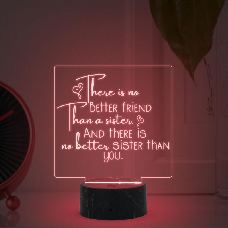 There is No Better Friend Than A Sister night lamp with Multicolored Light Gift for Sister , Birthday Gift for Sister , Raksha Bandhan Gift for Sister , Surprise Gift for Sister