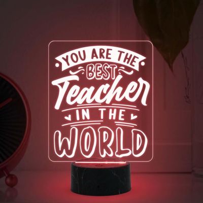 You are The Best Teacher in The World Engraved Night Lamp with Multicolored Light Teachers Day Gift for Your Favorite Teacher
