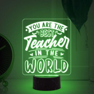 You are The Best Teacher in The World Engraved Night Lamp with Multicolored Light Teachers Day Gift for Your Favorite Teacher