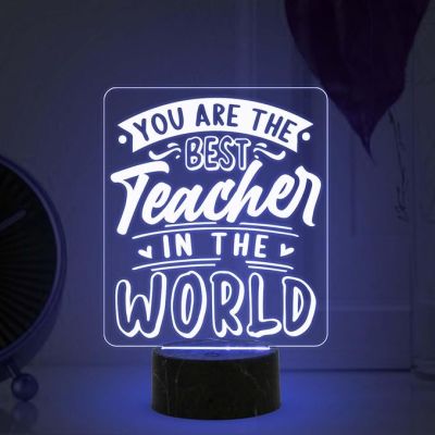 You are The Best Teacher in The World Engraved Night Lamp with Multicolored Light Teachers Day Gift for Your Favorite Teacher