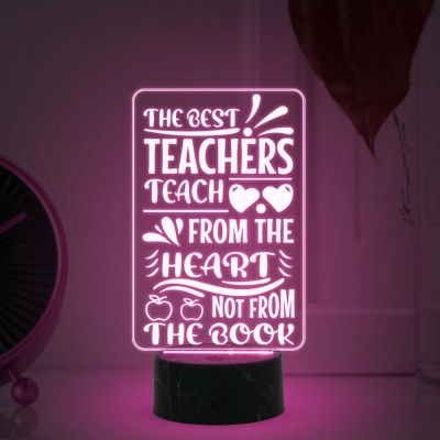 The Best Teachers Teach from The Heart Not from The Book Engraved Night Lamp with Multicolored Light Teachers Day Gift  Birthday Gift for Teacher
