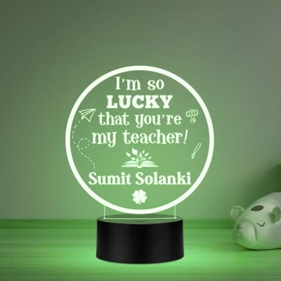 I am So Lucky That You are My Teacher Engraved night lamp with multicolored light Customize with Name Surprise Gift for Teacher