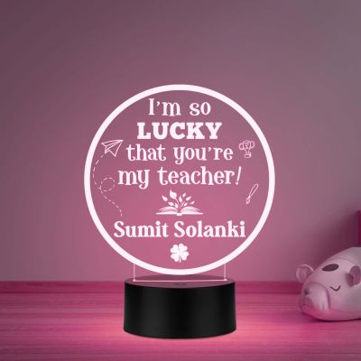 I am So Lucky That You are My Teacher Engraved night lamp with multicolored light Customize with Name Surprise Gift for Teacher