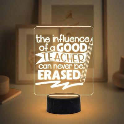 The Influence of a Good Teacher Can Never Be Erased Engraved Night Lamp with Warm White Light Teacher Appreciation Gift Teachers Day Gift  Birthday Gift for Teacher