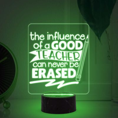 The Influence of a Good Teacher Can Never Be Erased Engraved Night Lamp with Multicolored Light Teacher Appreciation Gift Teachers Day Gift  Birthday Gift for Teacher
