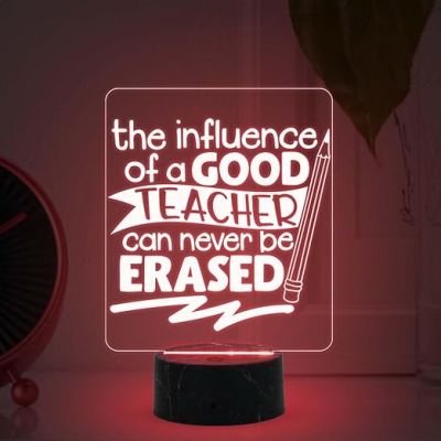 The Influence of a Good Teacher Can Never Be Erased Engraved Night Lamp with Multicolored Light Teacher Appreciation Gift Teachers Day Gift  Birthday Gift for Teacher