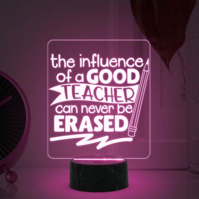 The Influence of a Good Teacher Can Never Be Erased Engraved Night Lamp with Multicolored Light Teacher Appreciation Gift Teachers Day Gift  Birthday Gift for Teacher
