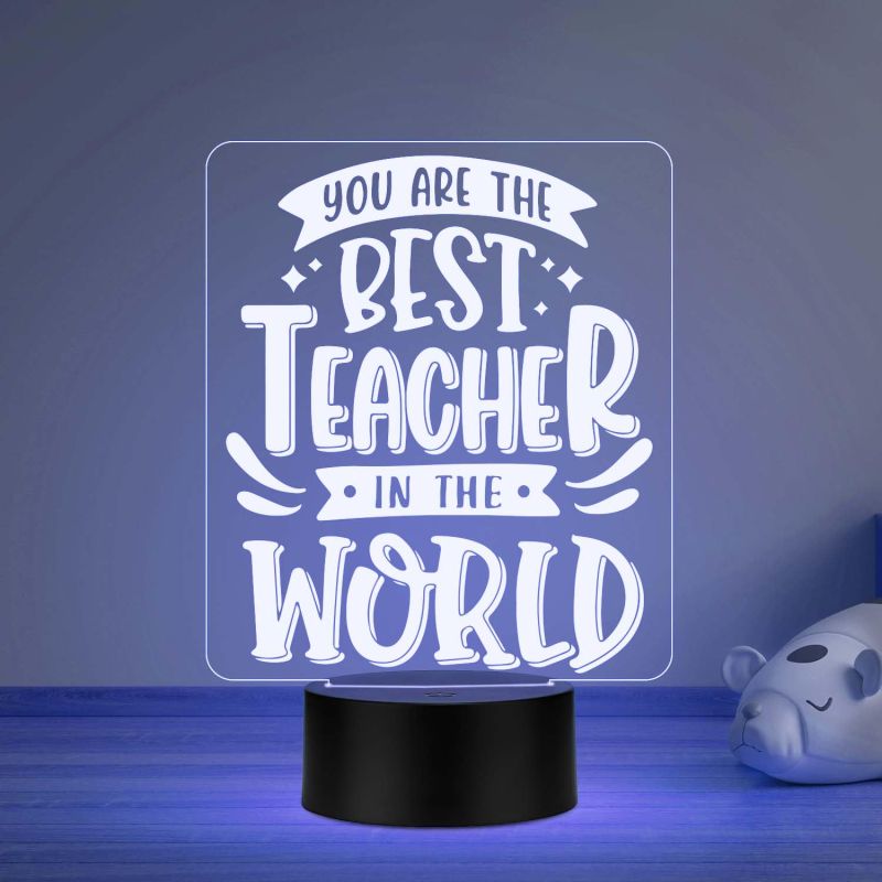 You are The Best Teacher in The World Engraved LED Desk Table Lamp Teacher Day Gift for Your Favorite Teacher  Memorable Gift for Teacher  Multicolored Light