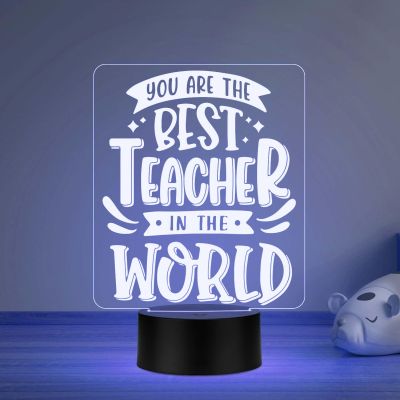 You are The Best Teacher in The World Engraved LED Desk Table Lamp Teacher Day Gift for Your Favorite Teacher  Memorable Gift for Teacher  Multicolored Light