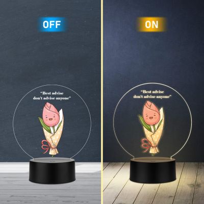 Inspirational Quote LED Night Lamp with Warm White Light Flower Design Theme Decorative Acrylic Light Motivational Study Table Lamp (Best Advise Don't Advise Anyone)