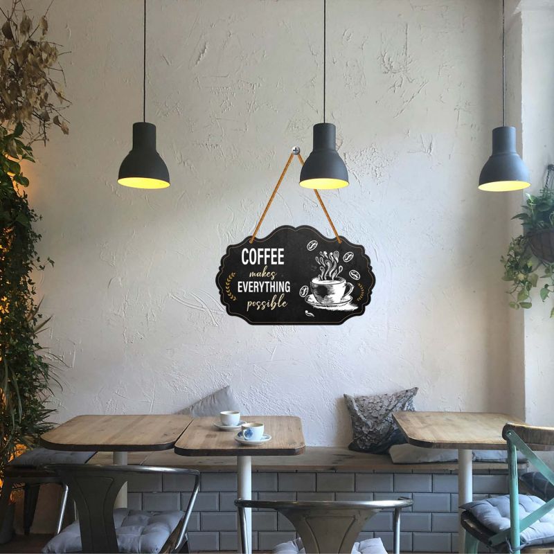 Coffee Makes Everything Possible Wall Hanging  Kitchen, Café & Office Decor for Coffee Lovers