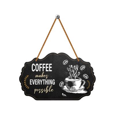 Coffee Makes Everything Possible Wall Hanging  Kitchen, Café & Office Decor for Coffee Lovers