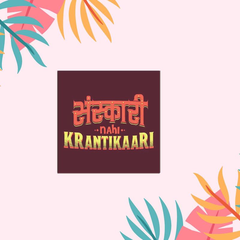 Sanskari Nahi Krantikari Magnet Sticker