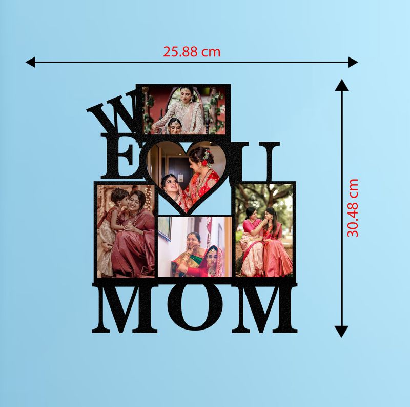 We Love You Mom Photo Frame (Customized Photo)