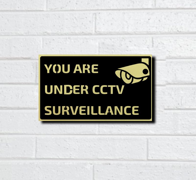 You Are Under CCTV Surveillance Sign Board