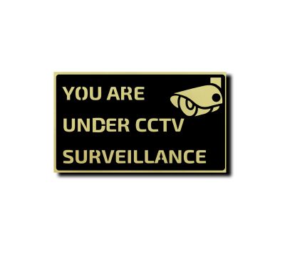 You Are Under CCTV Surveillance Sign Board