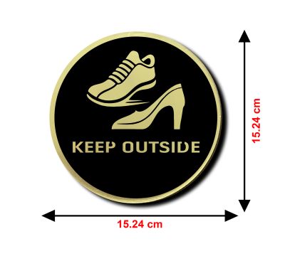 Keep Your Slippers Out-Side Sign Board